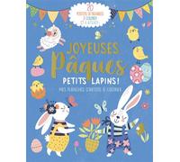 Atelier Cloro – Joyeuses Pâques Petits Lapins – 20 posters détachables à colorier – Broché