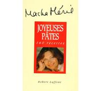 Joyeuses pâtes: 160 recettes
