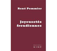 Joyeusetés freudiennes - René Pommier - Kime - broché - Etude