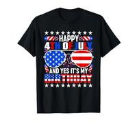 Joyeux 4 juillet et oui c'est mon anniversaire le 4 juillet T-Shirt