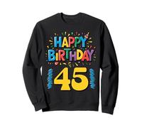 Joyeux 45e Anniversaire | Vêtements Bold and Bright Sweatshirt