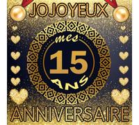 Joyeux anniversaire 15 ans: Livre d'or 15 ans I idée cadeau fête du 15e anniversaire I Album pour les félicitations Écrites des invités avec espace ... original personnaliser pour femme et homme..