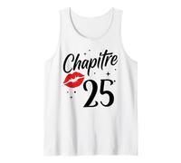 Joyeux Anniversaire 25 Ans Idée Drole Humour chapitre 25 Ans Débardeur