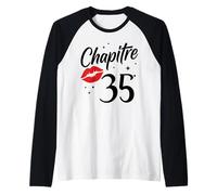 Joyeux Anniversaire 35 Ans Idée Drole Humour chapitre 35 Ans Manche Raglan