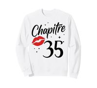 Joyeux Anniversaire 35 Ans Idée Drole Humour chapitre 35 Ans Sweatshirt