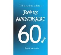 Joyeux anniversaire - 60 ans: Livre d'or à écrire - taille M - Bleu