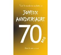 Joyeux anniversaire - 70 ans: Livre d'or à écrire - taille M - orange