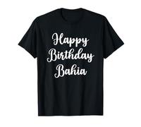 Joyeux Anniversaire Bahia T-Shirt