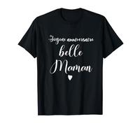 Joyeux anniversaire belle Maman T-Shirt