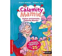 Joyeux anniversaire Calamity Mamie ! - Roman Humour - De 7 à 11 ans