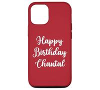 Joyeux Anniversaire Chantal Coque pour iPhone 12/12 Pro