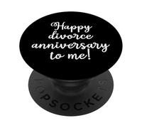 Joyeux Anniversaire De Divorce À Moi-Même Divorcée Divorcé PopSockets PopGrip Adhésif