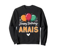 Joyeux Anniversaire en Disant Anais Sweatshirt