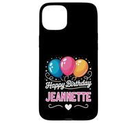 Joyeux Anniversaire en Disant Jeannette Coque pour iPhone 15 Plus