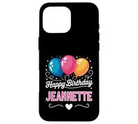 Joyeux Anniversaire en Disant Jeannette Coque pour iPhone 16 Pro Max