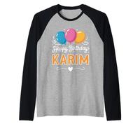 Joyeux Anniversaire en Disant Karim Manche Raglan