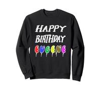 Joyeux Anniversaire Eugene Sweatshirt