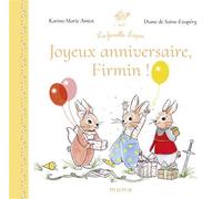 Joyeux anniversaire Firmin - Karine-Marie Amiot - Mame - cartonné - Album jeunesse