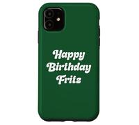 Joyeux Anniversaire Fritz Coque pour iPhone 11