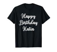 Joyeux Anniversaire Katia T-Shirt