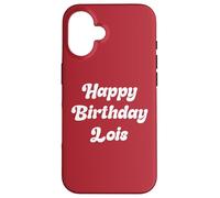 Joyeux anniversaire Lois Coque pour iPhone 16