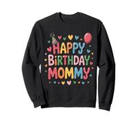 Joyeux Anniversaire, Maman, fête d'anniversaire de Maman Mignonne Sweatshirt