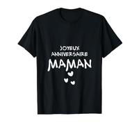 Joyeux Anniversaire Maman T-Shirt Graphique avec Valeur, Homme, Noir, XL