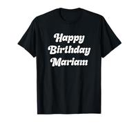 Joyeux anniversaire Mariam T-Shirt