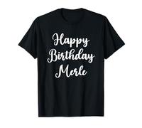 Joyeux Anniversaire Merle T-Shirt