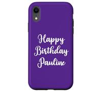 Joyeux Anniversaire Pauline Coque pour iPhone XR