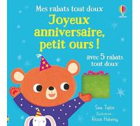 Usborne – Joyeux anniversaire, petit ours ! – Mes rabats tout doux – dès 6 mois