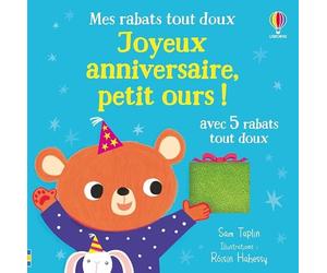 Joyeux anniversaire, petit ours ! - Mes rabats tout doux - dès 6 mois