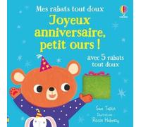 Usborne – Joyeux anniversaire, petit ours ! – Mes rabats tout doux – dès 6 mois
