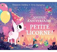 Joyeux anniversaire, petite licorne ! - Album jeunesse - Dès 3 ans