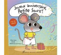 Joyeux anniversaire, Petite Souris ! Guido Van Genechten (Auteur), Françoise De Guibert (Traduction)