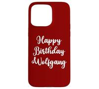 Joyeux Anniversaire Wolfgang Coque pour iPhone 15 Pro Max