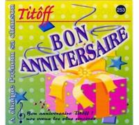 Joyeux Bon Anniversaire Titôff 9 Versions