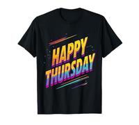 Joyeux jeudi et Divertissement en Semaine T-Shirt