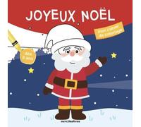 Joyeux Noël - 17 Coloriages Pour S'amuser Et Apprendre !