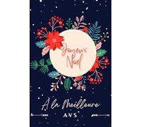 Joyeux Noël: A la meilleure AVS - Carnet de notes - 119 pages lignées format 13.97 X 21.59 cm - Cadeau personnalisé pour dire merci à votre AVS - Cadeau original de fin d'année