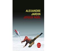 Joyeux Noël - Alexandre Jardin - Lgf - Poche - Roman