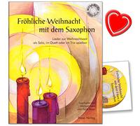 Joyeux Noël avec le saxophone (pour saxophone alto avec CD d'accompagnement) - chansons de la période de Noël, en solo, en duo ou en trio - avec CD, avec pince pour partitions en forme de cœur colorée