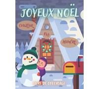 Joyeux Noël Couleur par numéro Livre de Coloriage: Noël couleur par numéro livre de coloriage pour la détente des enfants