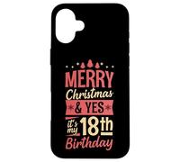 Joyeux Noël et Oui, C'est Mon Cadeau de fête de 18e Anniversaire Coque pour iPhone 16 Plus
