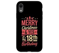 Joyeux Noël et Oui, C'est Mon Cadeau de fête de 18e Anniversaire Coque pour iPhone XR