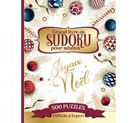 Joyeux Noël - Grand livre de Sudoku pour adultes - 500 Puzzles - Difficile à Expert: Beau livre de puzzles de Sudoku grand format en gros caractères ... - Idée cadeau pour les parents et les seniors