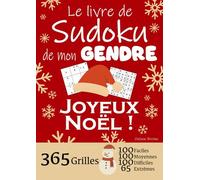 JOYEUX NOËL | Le Livre de Sudoku de mon Gendre | 365 Grilles - 100 faciles, 100 moyennes, 100 difficiles et 65 extrêmes: Le livre de Sudoku qui est LE ... Fils ! 1 grille par jour = 1 an de Sudoku !