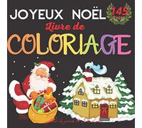 Joyeux noel: Livre de coloriage : 145 PAGES- broché (Français)- Pour les grands de 3 ans et plus