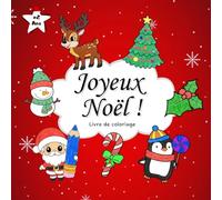 JOYEUX NOËL. Livre de coloriage: Enfants à partir de 2 ans. Des dessins SIMPLES avec des contours ÉPAIS pour faciliter le coloriage des tout-petits.