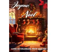 Joyeux Noël Livre de Coloriage pour Adultes: Album de Coloriage de Noël pour Adultes et Personnes Âgées avec 50 Dessins Faciles en Grand Format